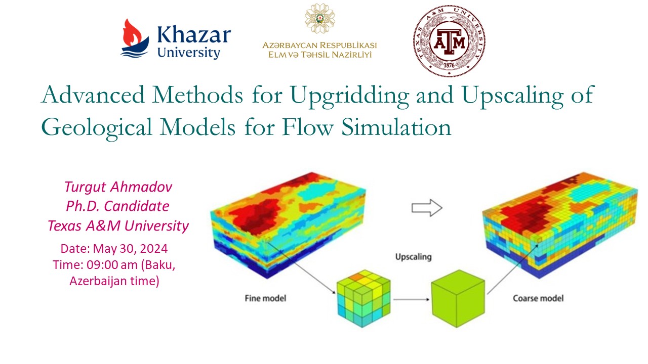Seminar to be Held on "Advanced Methods for Gridding and Upcaling of Geological Models for Flow Simulation"